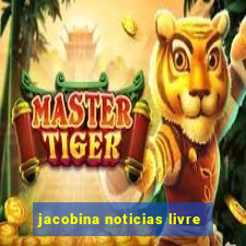 jacobina noticias livre